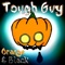 Orange and Black - Tough Guy lyrics