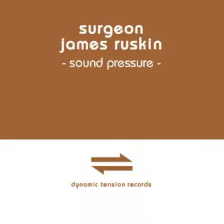 télécharger l'album Surgeon & James Ruskin - Sound Pressure