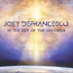 Joey DeFrancesco - The Creator Has a Master Plan