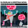 No No No (You Don't Love Me) [feat. Kristina Nova] - Single album lyrics, reviews, download