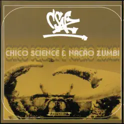 C.S.N.Z. (Dia) - Chico Science