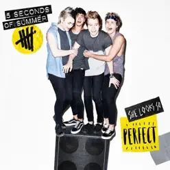 She Looks So Perfect - Single - 5 Seconds Of Summer