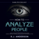 RJ Anderson - How to Analyze People: Dark Psychology - Secret Techniques to Analyze and Influence Anyone Using Body Language, Human Psychology and Personality Types (Persuasion, NLP): Dark Psychology Series, Book 2 (Unabridged)