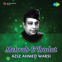 Aziz Ahmed Warsi - Mehrab E Ibadat - EP artwork