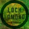 Loch Lomond - Taryn Harbridge lyrics