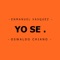 Yo Se (feat. Oswaldo Chiano) - Enmanuel Vasquez lyrics