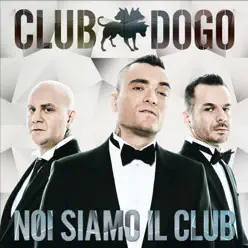 Noi siamo il club (Reloaded Edition) - Club Dogo
