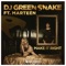 Make it Right (feat. Marteén) - DJ GREENSNAKE lyrics