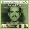 El Alma Musical de RCA: Gabriel Ruiz (Remasterizado), 2018