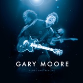 Gary Moore - That's Why I Play the Blues