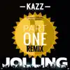 Stream & download JOLLING, Pt. 1 (feat. Deejay Rossco, Carlprit, Marni & Q Cash) [Kazz Khalif Remix] - Single