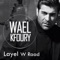 Layel W Raad - Wael Kfoury lyrics