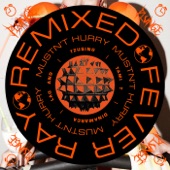 Mustn't Hurry (Remixes) - EP artwork