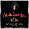 Let Me Love You (feat. Tessanne Chin) - Single album lyrics, reviews, download