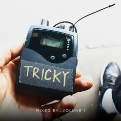 Mixed by...,Vol. 1 - Single - Tricky