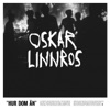 Oskar Linnros - Hur Dom Än