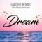 Dream (feat. Benny) - Saed lyrics