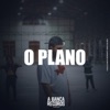 O Plano - Single, 2018