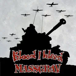 Split W Blood I Bleed - Massgrav Split W Blood I Bleed - Massgrav