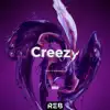 Creezy - Single album lyrics, reviews, download