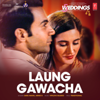 Saru Maini, Arnie B & Viplove Rajdeo - Laung Gawacha (From 