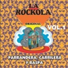 La Rockola Parrendera Carrilera y Raspa, Vol. 1