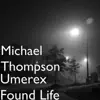 Umerex Found Life - Single album lyrics, reviews, download