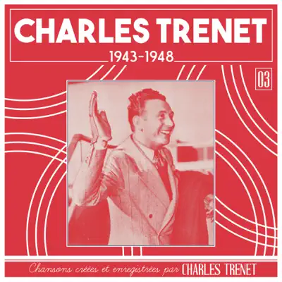 1943 - 1948 (Remasterisé en 2017) - Charles Trénet