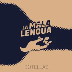Botellas - Single - La Mala Lengua Botellas - Single - La Mala Lengua