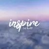 Inspire (Intro) song lyrics