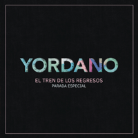 Yordano - El Tren de los Regresos (Parada Especial) artwork