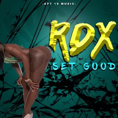 Set Good - Single - RDX