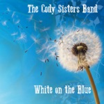 The Cody Sisters Band - Wild River