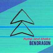 Ben Dragon - Pump & Shake