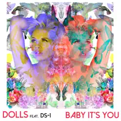 Baby It's You - Single - Dolls Baby It's You - Single - Dolls