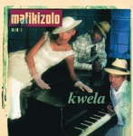 Mafikizolo - Kwela Kwela (feat. Hugh Masekela)