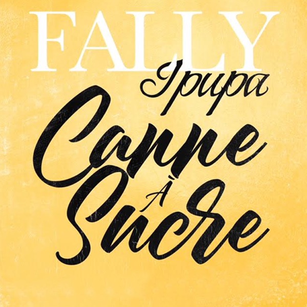 Canne à sucre - Single - Fally Ipupa