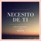 Necesito de Ti (feat. Danalys) - Omar Oropesa lyrics