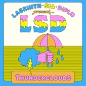 Thunderclouds (feat. Sia, Diplo & Labrinth) by LSD