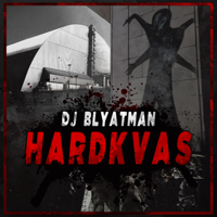 DJ Blyatman - Hardkvas artwork