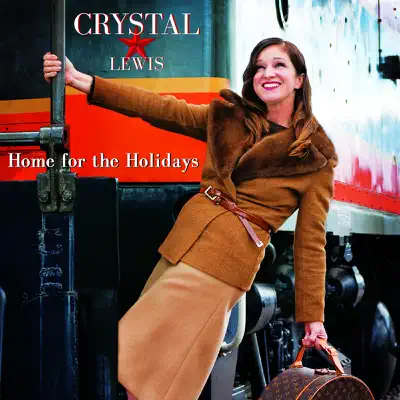 Home for the Holidays - Crystal Lewis