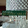 Chill out in Montecarlo 2018 (Luxury Compilation), 2018