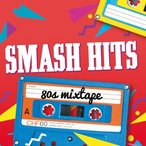 Smash Hits 80s Mixtape