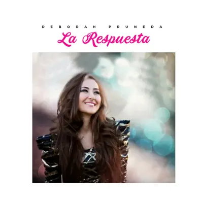 La Respuesta - Single - Deborah Pruneda