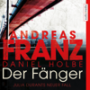 Der Fänger - Andreas Franz & Daniel Holbe