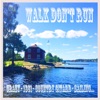 Walk Don't Run artwork