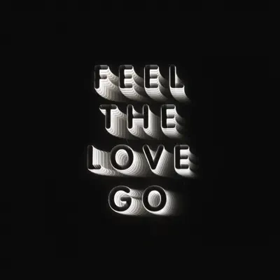 Feel the Love Go (Edit) - Single - Franz Ferdinand