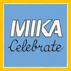 Celebrate (Remixes) - EP - Mika
