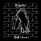 Walls (Acoustic) [feat. Delacey] - Wingtip lyrics