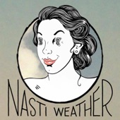 Nasti Weather - Slice